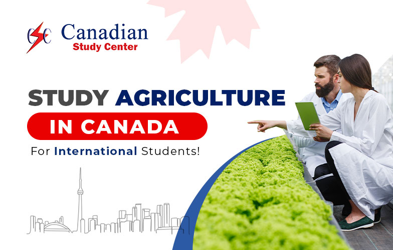 Study Agriculture in Canada for International Students